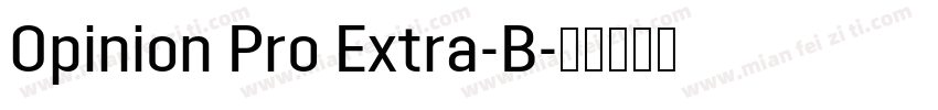Opinion Pro Extra-B字体转换